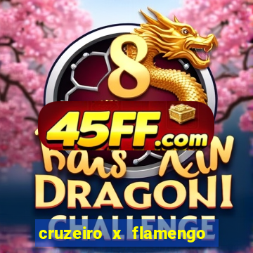 cruzeiro x flamengo ao vivo hd